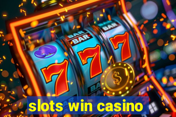 slots win casino