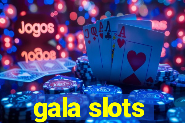 gala slots