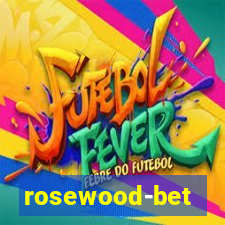 rosewood-bet