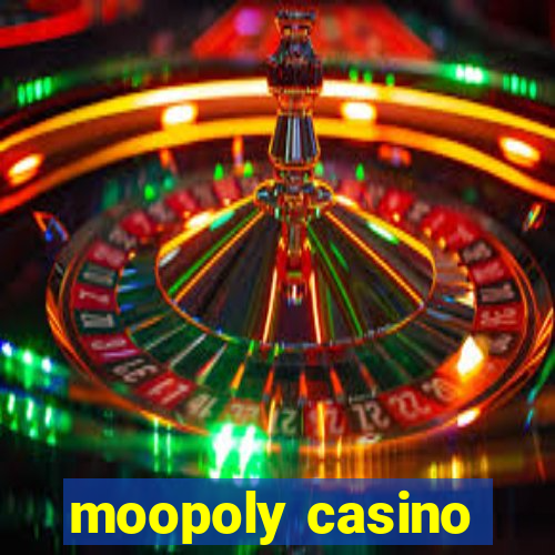 moopoly casino