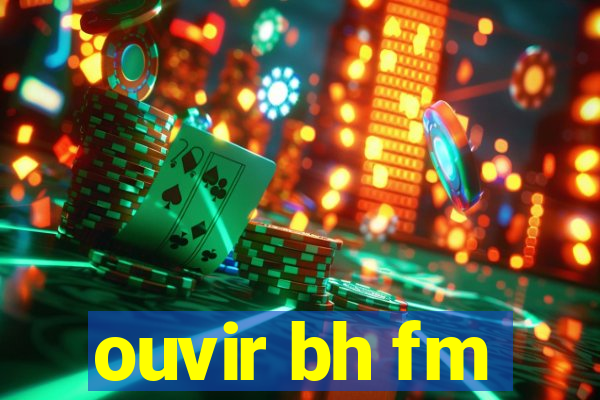 ouvir bh fm