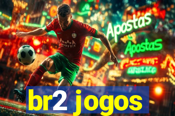 br2 jogos