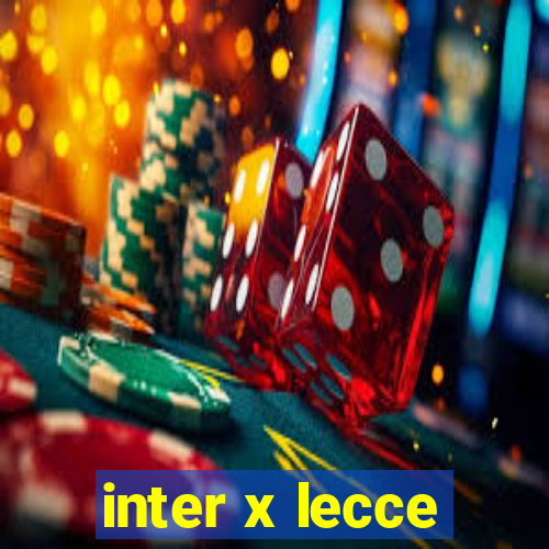 inter x lecce