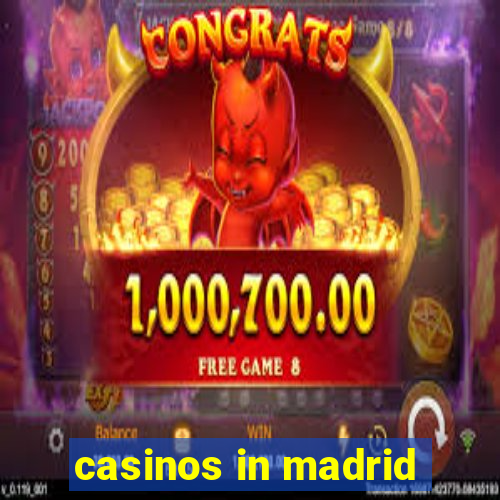 casinos in madrid