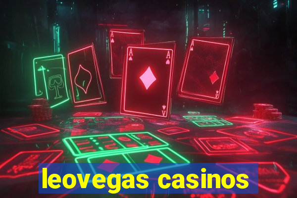 leovegas casinos