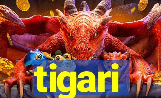 tigari