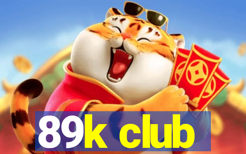 89k club