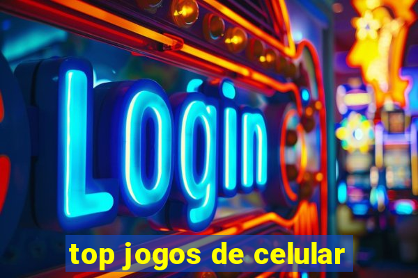 top jogos de celular