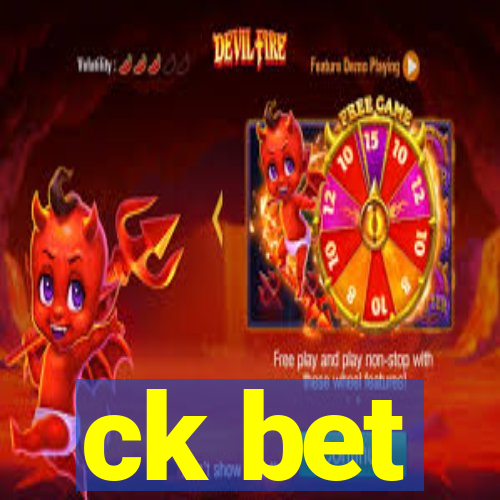 ck bet