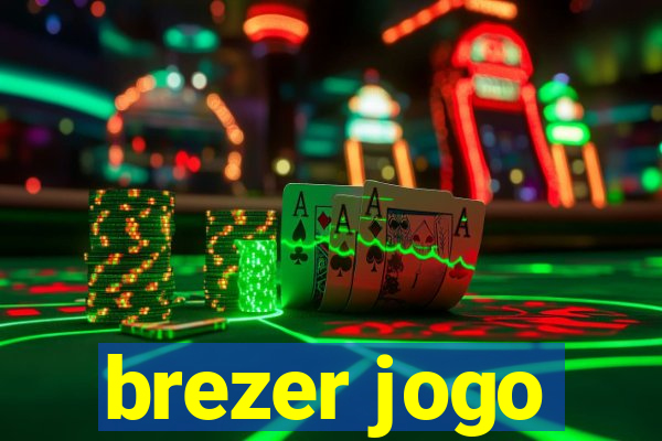 brezer jogo