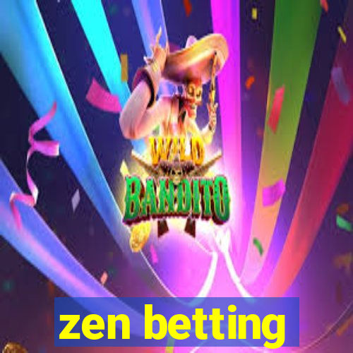 zen betting