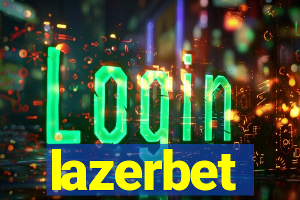 lazerbet