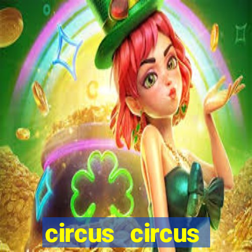 circus circus resort and casino