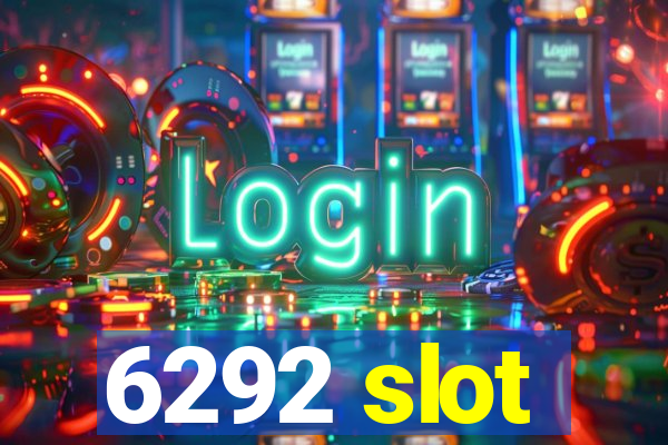 6292 slot