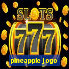 pineapple jogo