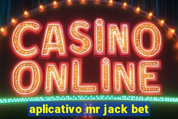 aplicativo mr jack bet