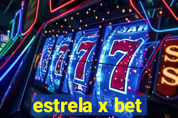 estrela x bet