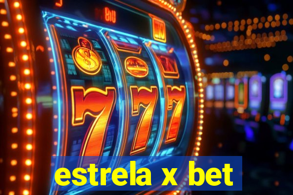 estrela x bet