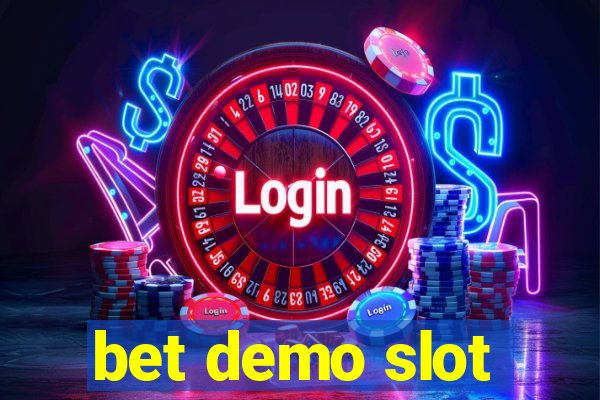 bet demo slot