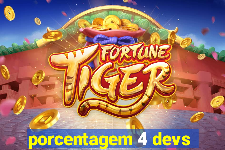 porcentagem 4 devs