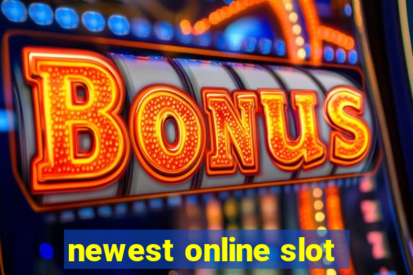 newest online slot