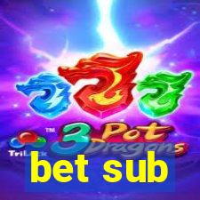 bet sub