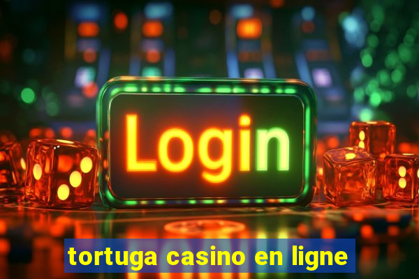 tortuga casino en ligne