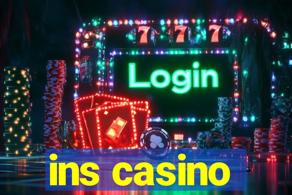 ins casino