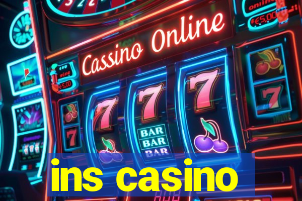 ins casino