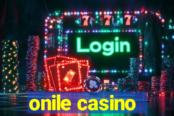 onile casino