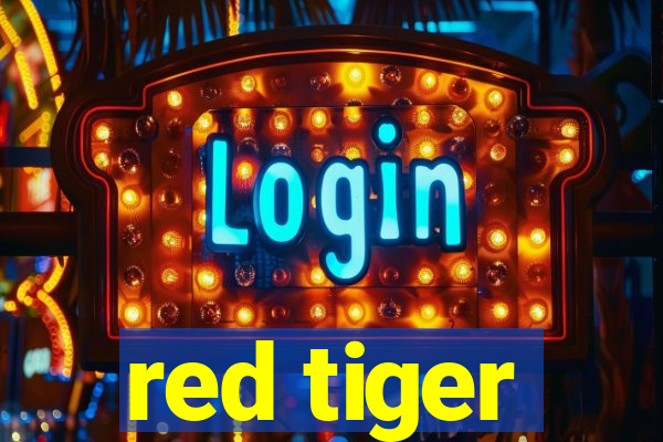 red tiger