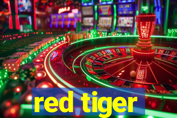 red tiger