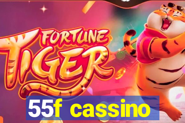 55f cassino