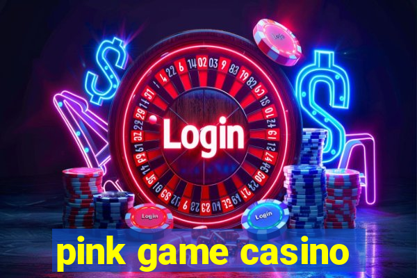 pink game casino