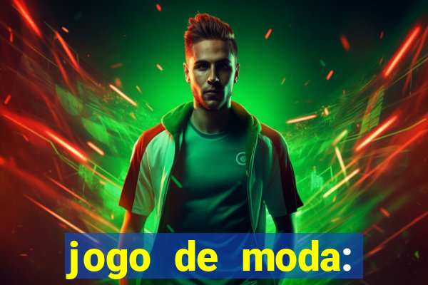 jogo de moda: maquiagem vestir