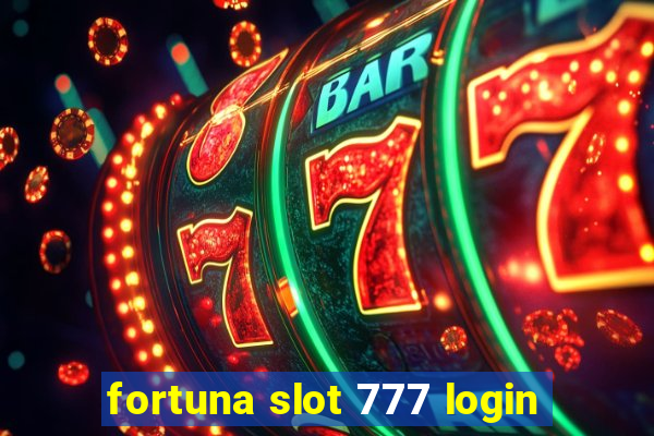 fortuna slot 777 login