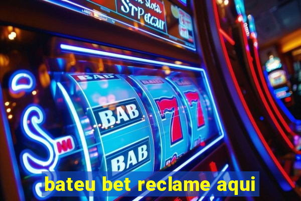 bateu bet reclame aqui