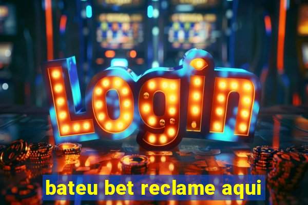 bateu bet reclame aqui