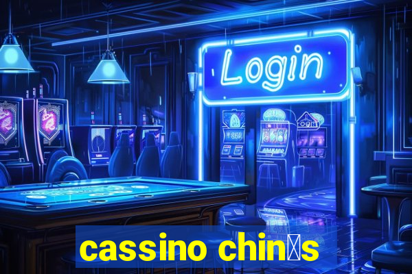 cassino chin锚s