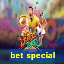 bet special