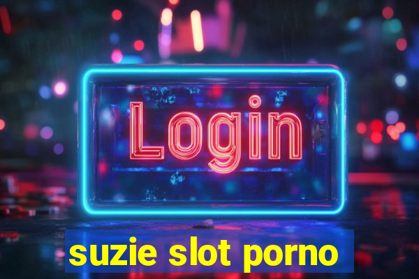 suzie slot porno