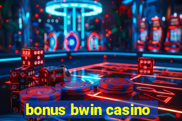 bonus bwin casino