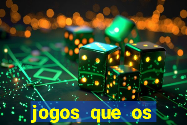 jogos que os famosos jogam para ganhar dinheiro