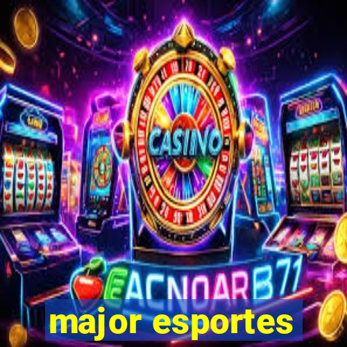 major esportes