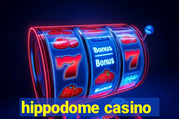 hippodome casino