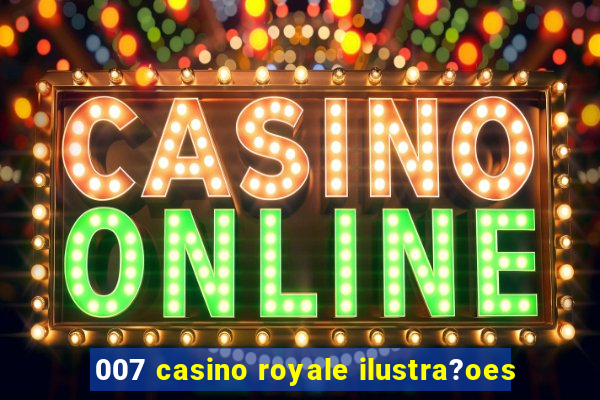 007 casino royale ilustra?oes