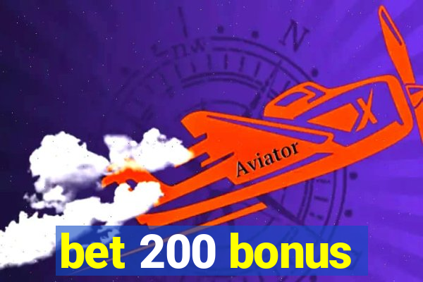 bet 200 bonus