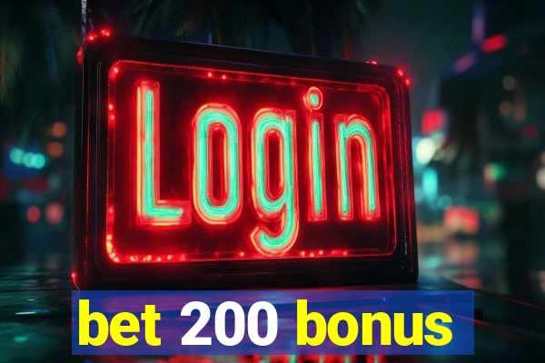 bet 200 bonus