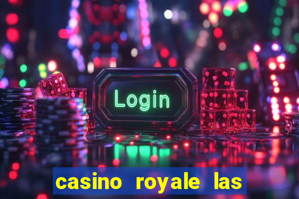 casino royale las vegas casino