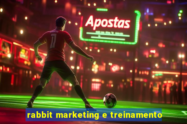 rabbit marketing e treinamento